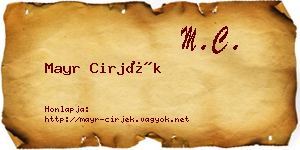 Mayr Cirjék névjegykártya